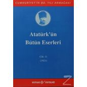 ATATÜRK'ÜN BÜTÜN ESERLERI (CILT 11) - MUSTAFA KEMAL ATATÜRK