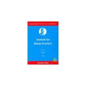 Atatürk’ün Bütün Eserleri - Cilt 19 - Nutuk - Gazi Mustafa Kemal Atatürk