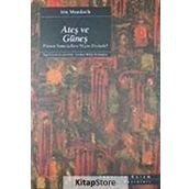 Ateş ve Güneş - Iris Murdoch