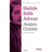 Ateşten Gömlek - Halide Edib Adıvar