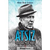 Atsız - Ahmet Bican Ercilasun