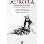 Aurora: Çemişgezek'ten Hollywood'a Bir Kadın Bir Hayat Bir Film