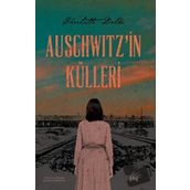 Auschwitz'in Külleri - Charlotte Delbo
