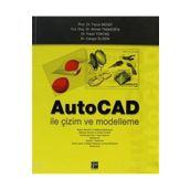 Autocad İle Çizim ve Modelleme - Abdulkadir Güllü - Mahmut Gülesin - Özkan Avcı - Gökalp Akdoğan