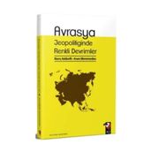 Avrasya Jeopolitiğinde Renkli Devrimler - Barış Adıbelli