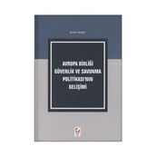 AVRUPA BİRLİĞİ GÜVENLİK VE SAVUNMA POLİTİKASI'NIN GELİŞİMİ - BURAK TANGÖR