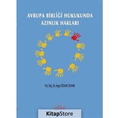 Avrupa Birliği Hukukunda Azınlık Hakları - Ayşe Özkan Duvan