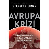 Avrupa Krizi - George Friedman