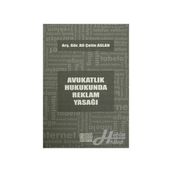Avukatlık Hukukunda Reklam Yasağı - Ali Çetin Aslan