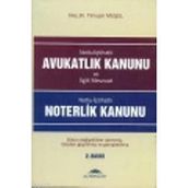 AVUKATLIK KANUNU / NOTERLIK KANUNU / NOTLU İÇTİHATLI - TİMUÇİN MUŞUL