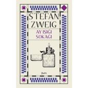 Ay Işığı Sokağı - Stephan Zweig
