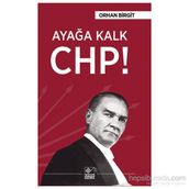 Ayağa Kalk Chp - Orhan Birgit