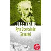 AYIN ÇEVRESİNDE SEYAHAT - JULES VERNE