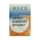 Aylık Edebiyat Dergisi Hayat Edebiyat Siyaset Özel Sayısı: 8 - 90/91/92