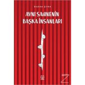 Aynı Sahnenin Başka İnsanları - Volkan Şipka