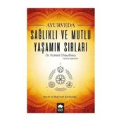 Ayurveda Sağlık ve Mutlu Yaşamın Sırları - Kulreet Chaudhary Eve Adamson