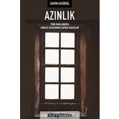 AZINLIK TÜRK BAĞLAMINDA AZINLIK KAVRAMINA ÇAPRAZ BAKIŞLAR - SAMIM AKGÖNÜL