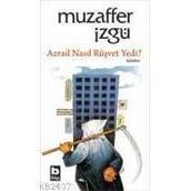 Azrail Nasıl Rüşvet Yedi - Muzaffer İzgü