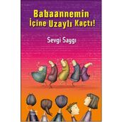 Babaannemin İçine Uzaylı Kaçtı! - Sevgi Saygı