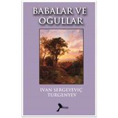 Babalar ve Oğulları - Ivan Sergeyeviç Turgenyev