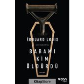 Babamı Kim Öldürdü - Edouard Louis