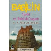 Babil’in Tarihi ve Babil’de Yaşam - E. A. Wallis Budge