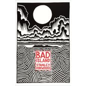 Bad İsland - Stanley Donwood