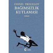 BAĞIMSIZLIK KUTLAMASI - LYONEL TROUILLOT