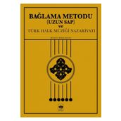 Bağlama Metodu Uzun Sap ve Türk Halk Müziği Nazariyatı - Bülent Kılıçaslan