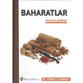Baharatlar - Mucize Gıdalar 8 - Penny Stanway Dr. Penny Stanway