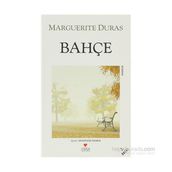 BAHÇE - MARGUERITE DURAS
