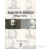 Bakunin’in Bahçesi - Philippe Videlier