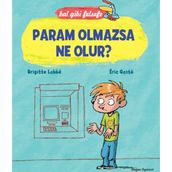 Bal Gibi Felsefe - Param Olmazsa Ne Olur? - Brigitte Labbe Eric Gaste