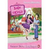 Bale Okulu 11 - Yaşasın İkinci Sınıftayız - Aurora Marsotto