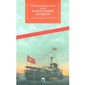 Balkan Harbi Hatıratı - Yüzbaşı Osman Nuri