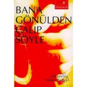 BANA GÖNÜLDEN ÇALIP SÖYLE - HÜZEYME YEŞİM KOÇAK