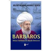 BARBAROS DÜNYA TARIHININ EN BÜYÜK DENIZCISI - ALI KUZU