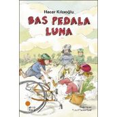 Bas Pedala Luna - Hacer Kılcıoğlu