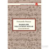 Başıboş Bir Yolculuktan Notlar - Fernando Pessoa