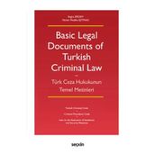 Basic Legal Documents of Turkish Criminal Law (Türk Ceza Hukukunun Temel Metinleri) Buğra Erdem 2021/09