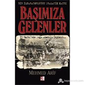 Başımıza Gelenler - Mehmet Arif