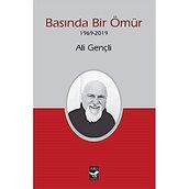 Basında Bir Ömür 1969-2019 - Ali Gençli