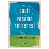 Basit Yaşama Felsefesi Jerome Brillaud
