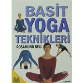 BASIT YOGA TEKNIKLERI - ROSAMUND BELL