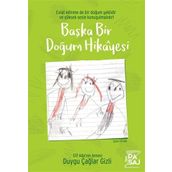 Başka Bir Doğum Hikayesi - Duygu Çağlar Gizli