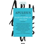 Başkalaşımlar - Altın Eşek - Lucius Apuleius