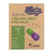 Baştan Sona Canlılarda Enerji Dönüşümleri - Ayt