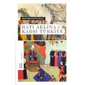 Batı Aklına Karşı Türkiye - Süleyman Hayri Bolay