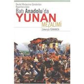 Batı Anadolu’da Yunan Mezalimi - zekeriyya turkmen