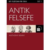 Batı Felsefesinin Yeni Tarihi Cilt 1 - Antik Felsefe - Anthony Kenny
